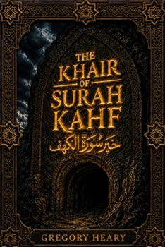 The Khair of Surah Kahf