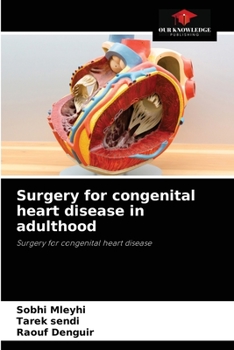 Paperback Surgery for congenital heart disease in adulthood Book