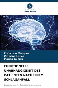 Paperback Funktionelle Unabhängigkeit Des Patienten Nach Einem Schlaganfall [German] Book