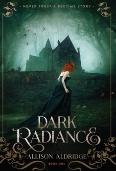 Dark Radiance - Book #1 of the Dark Radiance