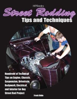 Paperback Street Rodding Tips & Techniques: Hundreds of Technical Tips on Engine, Chassis, Suspension, Drivetrain, Bodywork, Electrical and Interior for Any Str Book