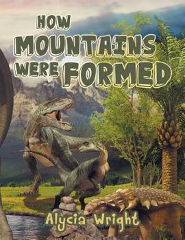 Paperback How Mountains Were Formed Book