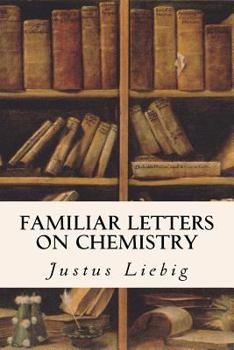 Paperback Familiar Letters on Chemistry Book