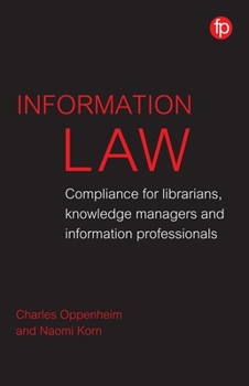 Paperback Information Law: Compliance for Librarians, Knowledge Managers and Information Professionals Book