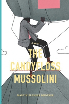 Paperback The Candyfloss Mussolini Book