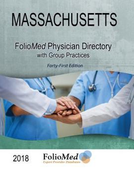 Paperback Massachusetts Physician Directory with Group Practices 2018 Forty-First Edition Book