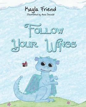 Paperback Follow Your Wings Book
