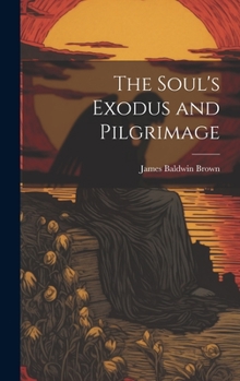 Hardcover The Soul's Exodus and Pilgrimage Book