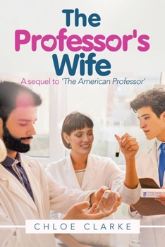 Paperback The Professor's Wife: A Sequel to 'The American Professor' Book