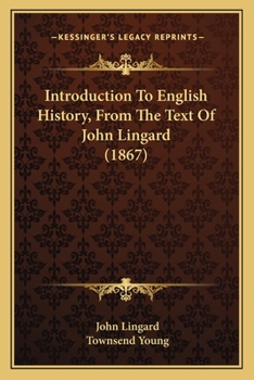 Paperback Introduction To English History, From The Text Of John Lingard (1867) Book