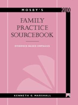 Paperback Mosby's Family Practice Sourcebook 2001: Evidenced-Based Emphasis Book