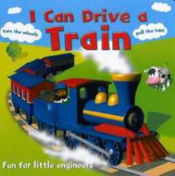 Board book I Can Drive a Train Book