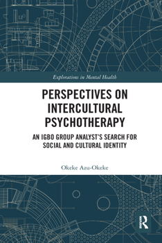 Paperback Perspectives on Intercultural Psychotherapy: An Igbo Group Analyst's Search for Social and Cultural Identity Book