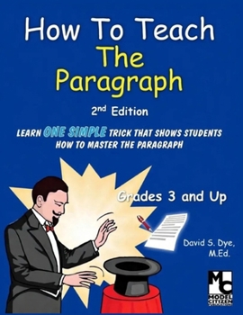 How to Teach the Paragraph : 2nd Edition