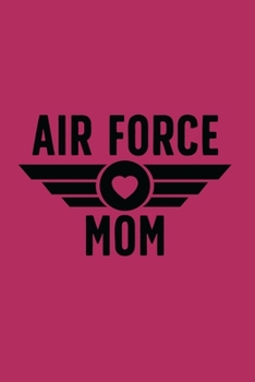 Paperback Air Force Mom: Weekly Planner & Journal - Military Mom Gift Book