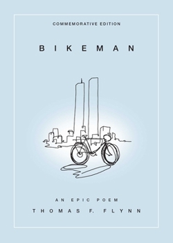 Paperback Bikeman, Commemorative Edition: An Epic Poem: An Epic Poem Book