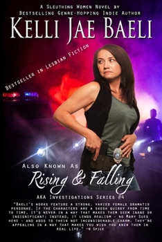 Also Known As Rising & Falling - Book #4 of the AKA Investigations