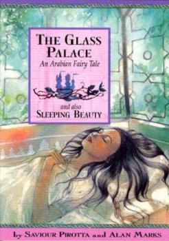Library Binding The Glass Palace: And Also Sleeping Beauty; An Arabian Fairy Tale Book