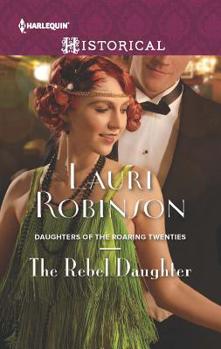The Rebel Daughter - Book #3 of the Daughters of the Roaring Twenties