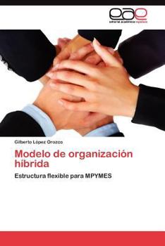 Paperback Modelo de organización híbrida [Spanish] Book