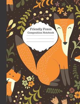 Paperback Friendly Foxes Composition Notebook: Large 8.5x11 blank college ruled Book