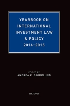 Hardcover Yearbook on International Investment Law & Policy 2014-2015 Book