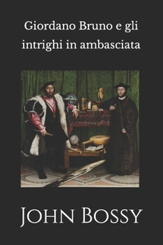 Paperback Giordano Bruno e gli intrighi in ambasciata [Italian] Book