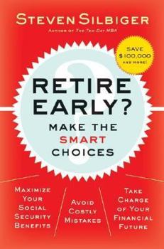 Hardcover Retire Early? Make the SMART Choices Book