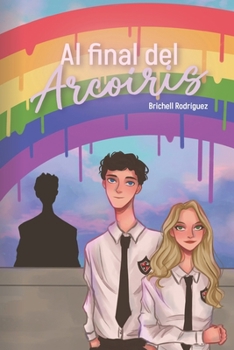 Paperback Al final del Arcoíris [Spanish] Book