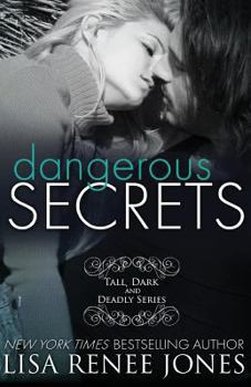 Dangerous Secrets - Book #2 of the Tall, Dark & Deadly