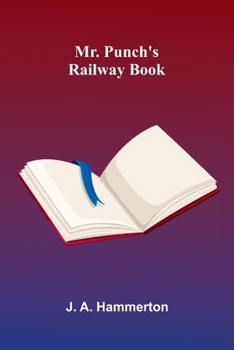 Paperback Mr. Punch's Railway Book