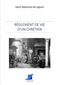 Paperback Règlement de vie d'un chrétien [French] Book