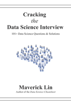 Paperback Cracking the Data Science Interview: 101+ Data Science Questions & Solutions Book