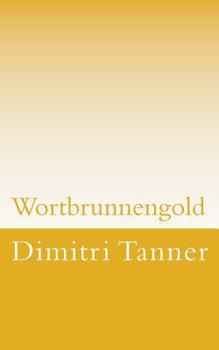 Paperback Wortbrunnengold [German] Book