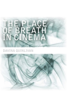 Paperback The Place of Breath in Cinema Book