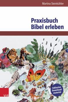 Paperback Praxisbuch Bibel Erleben [German] Book