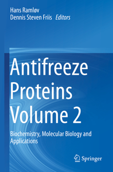 Paperback Antifreeze Proteins Volume 2: Biochemistry, Molecular Biology and Applications Book