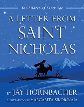 Hardcover A Letter from Saint Nicholas: To Children of Every Age Book