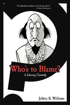 Paperback Who's to Blame?: A Literary Comedy Book