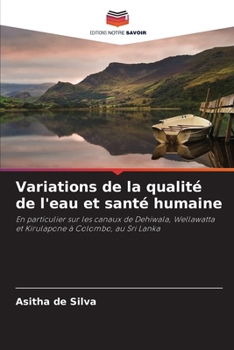Paperback Variations de la qualité de l'eau et santé humaine [French] Book