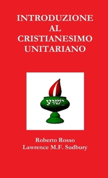 Paperback Introduzione al Cristianesimo Unitariano [Italian] Book