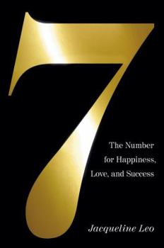 Hardcover Seven: The Number for Happiness, Love, and Success Book