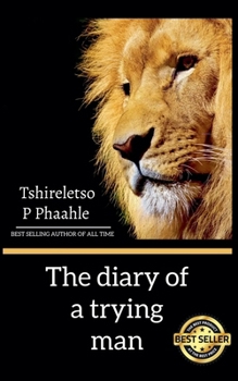 Paperback The diary of a trying man Book