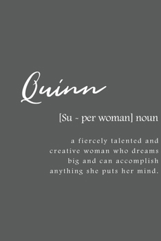 Quinn: Women Definition - Personalized Notebook Blank Journal Lined Gift For Women Girls And Students