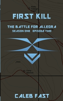 Paperback The Battle for Allegra: First Kill Book