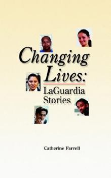 Paperback Changing Lives: LaGuardia Stories Book