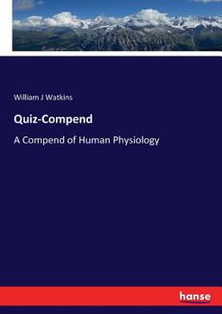 Paperback Quiz-Compend: A Compend of Human Physiology Book