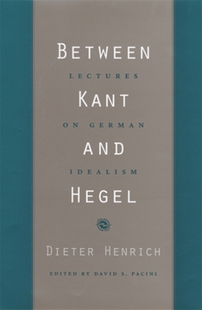 Paperback Between Kant and Hegel: Lectures on German Idealism Book