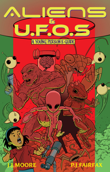 Paperback Aliens & UFOs: A Young Persons Guide Book