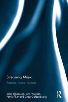 Hardcover Streaming Music: Practices, Media, Cultures Book